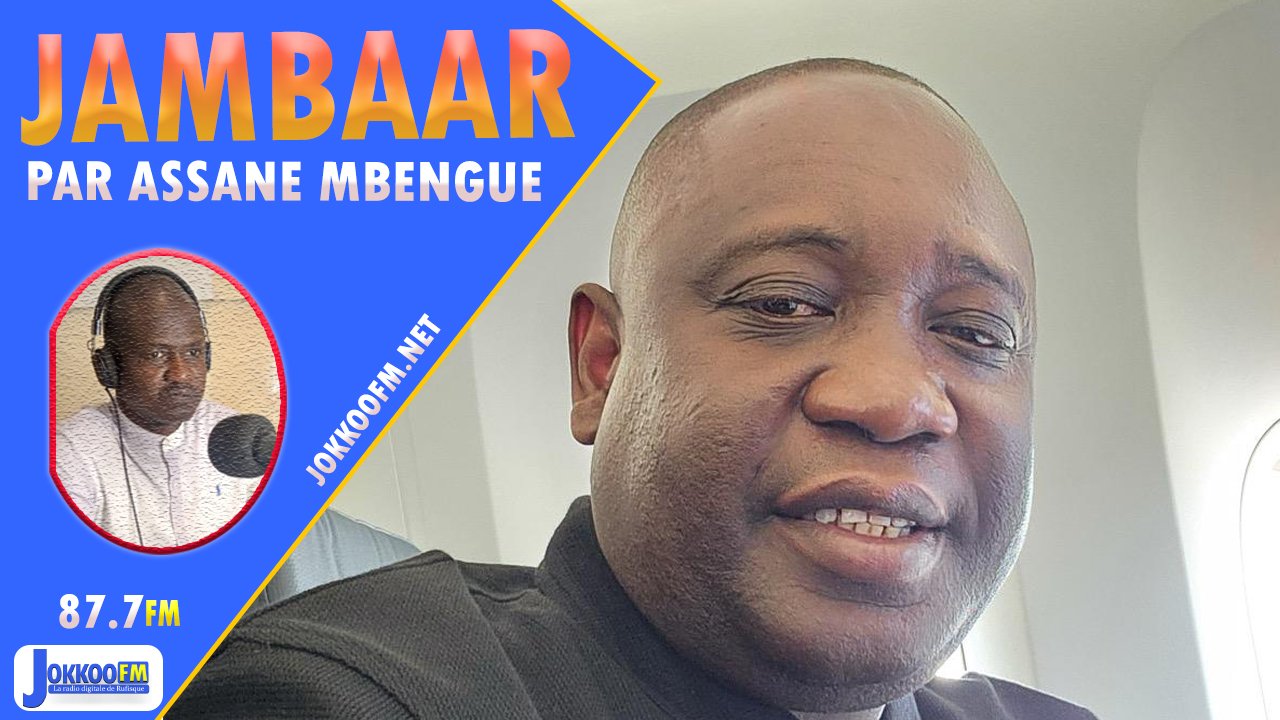 JAMBAR 2025: ABDOU KARIM DIOUF- JOURNALISTE (ASSANE MBENGUE)
